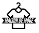 Maison de mode - Fashion Brand